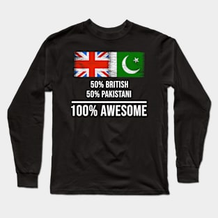 50% British 50% Pakistani 100% Awesome - Gift for Pakistani Heritage From Pakistan Long Sleeve T-Shirt